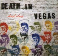 Death in Vegas : Dead Elvis